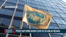 Pfizer Siap Kirim 20 Juta Dosis Vaksin Corona