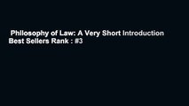 Philosophy of Law: A Very Short Introduction  Best Sellers Rank : #3