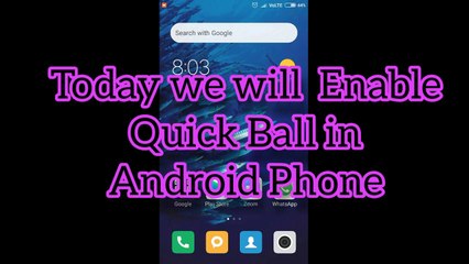 How to Turn On Quick Ball in Android Phone _ How to Use Quick Ball Feature