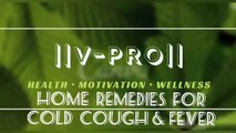 सर्दी खांसी-जुकाम का सर्वश्रेष्ठ घरेलू ईलाज  | Best Remedies For Cold Cough & Throat Infections