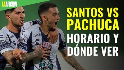 Horario y dónde ver EN VIVO el Santos vs Pachuca por el repechaje del Guard1anes 2020