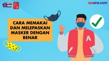 Videografis:  Cara Memakai dan Melepas Masker dengan Benar