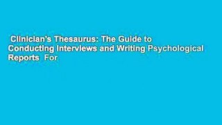 Clinician's Thesaurus: The Guide to Conducting Interviews and Writing Psychological Reports  For