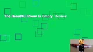 The Beautiful Room Is Empty  Review