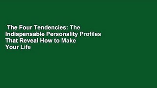 The Four Tendencies: The Indispensable Personality Profiles That Reveal How to Make Your Life