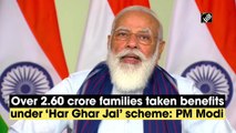 Over 2.60 crore families taken benefits under ‘Har Ghar Jal’ scheme: PM Modi