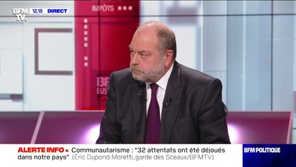 Éric Dupond-Moretti: "Chaque attentat est un échec collectif, mais il sert aussi d'expérience dont il faut se nourrir"
