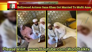Bollywood Actress Sana Khan got married with Mufti Anas