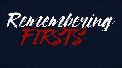 Remembering First's