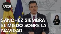 SÁNCHEZ comienza a atemorizar a los ESPAÑOLES y advierte que la NAVIDAD será a distancia