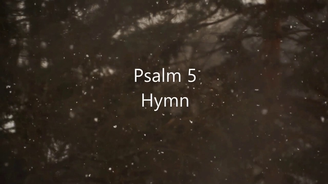 Psalm 5 Hymn