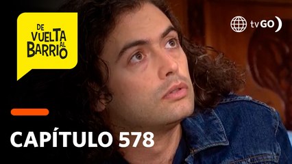 De Vuelta al Barrio 4: Alex cometió un gran error con Sofía (Capítulo 578)