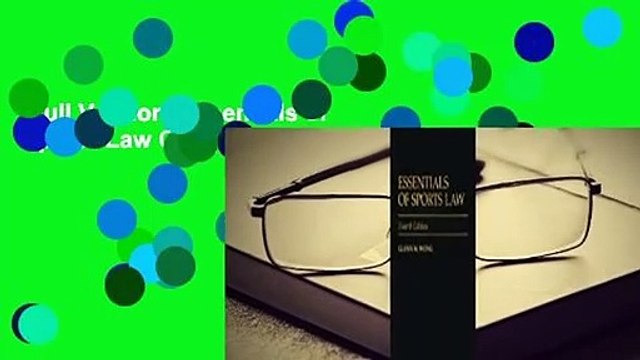 Full Version Essentials of Sports Law Complete