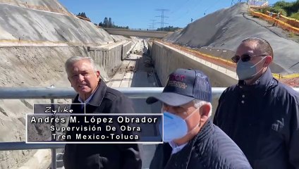 Obrador - Supervisión de obra del Tren Mexico-Toluca
