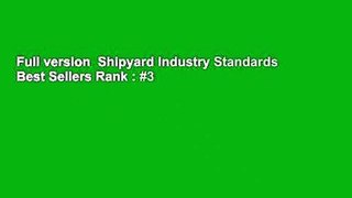 Full version  Shipyard Industry Standards  Best Sellers Rank : #3
