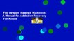 Full version  Rewired Workbook: A Manual for Addiction Recovery  For Kindle