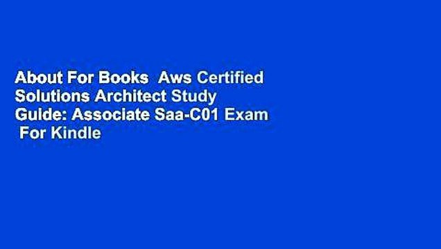 About For Books Aws Certified Solutions Architect Study Guide: Associate Saa-C01 Exam For Kindle