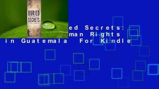 [Read] Buried Secrets: Truth and Human Rights in Guatemala  For Kindle