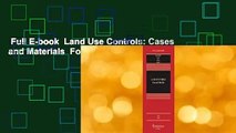 Full E-book  Land Use Controls: Cases and Materials  For Online