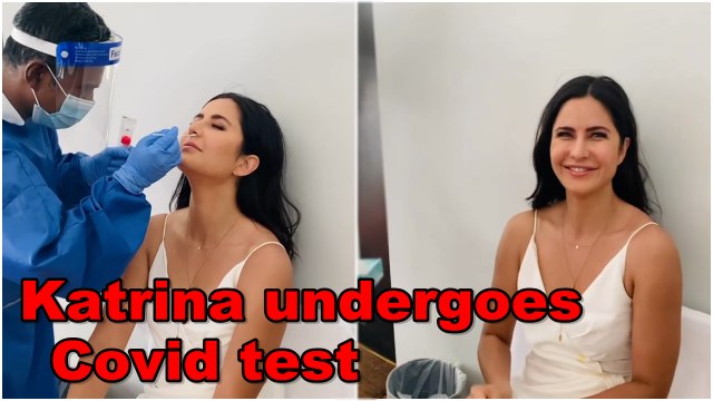Katrina undergoes Covid test 'with a smile'| Katrina undergoes Covid test