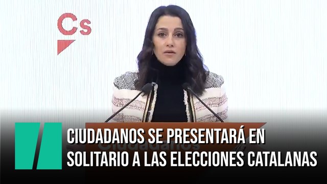 Ciudadanos se presentará en solitario a las elecciones catalanas