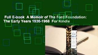 Full E-book  A Memoir of The Ford Foundation: The Early Years 1936-1968  For Kindle