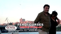 Ferdi Gürses - Sarhoş Diyorlar