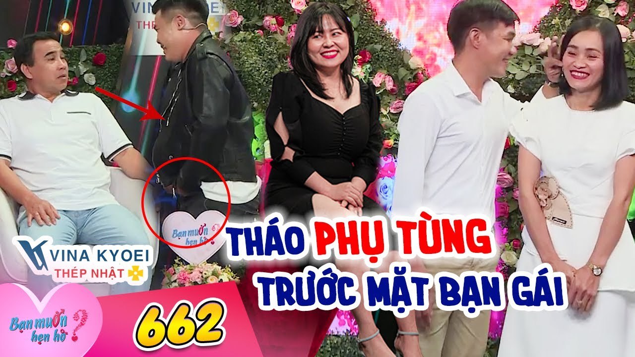 Bạn Muốn Hẹn Hò #662 |Chàng trai mới gặp RÚT HẾT PHỤ TÙNG ép trong bụng ra khiến cô gái NGẠI ĐỎ MẶT