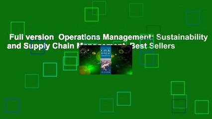 Full version  Operations Management: Sustainability and Supply Chain Management  Best Sellers