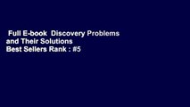 Full E-book  Discovery Problems and Their Solutions  Best Sellers Rank : #5