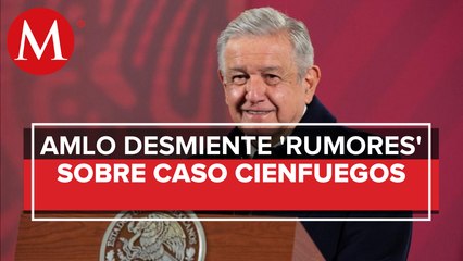No hay ningún acuerdo en lo "oscurito", afirma AMLO sobre caso Cienfuegos
