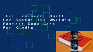 Full version  Built for Speed: The World's Fastest Road Cars  For Kindle