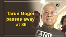 Former Assam CM Tarun Gogoi passes away at 86
