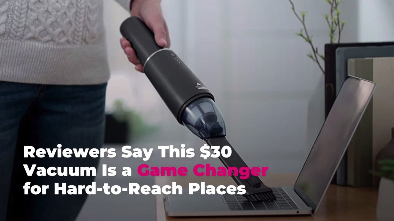Reviewers Say This $30 Vacuum Is a Game Changer for Hard-to-Reach Places