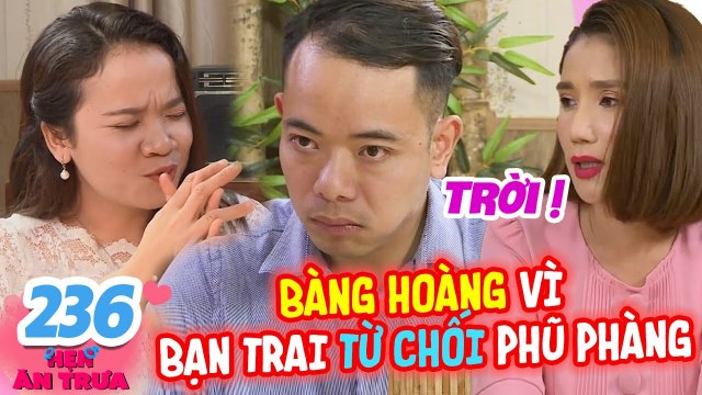 Hẹn Ăn Trưa #236 I Hẹn hò chàng DU HỌC SINH PHÁP, cô nàng RỚT NƯỚC MẮT thẫn thờ vì bị TỪ CHỐI PHŨ