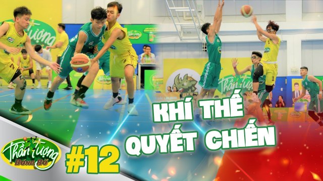 Thần Tượng Bóng Rổ #12 ITrận chiến KHỐC LIỆT của các nam thần bóng rổ với những CHIẾN THUẬT ĐẶC BIỆT