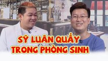 Sỹ Luân mở đại tiệc QUẨY TRONG PHÒNG SANH cùng các bác sĩ để ủng hộ vợ | Các Ông Bố Nói Gì #37