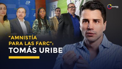 Tomás Uribe solicitó que se les dé una amnistía a todos los excombatientes de las FARC