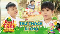 Xì Trum và Will phối hợp ăn ý và dắt tay nhau đi chợ cực kỳ đáng yêu | Doanh Trại Lớn Khôn #3