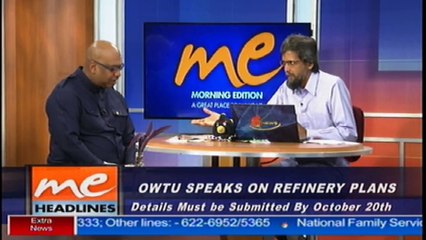 OWTU speaks on refinery plans Pt 2