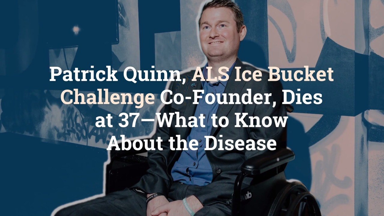Patrick Quinn, ALS Ice Bucket Challenge CoFounder, Dies at 37—What to