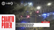 Marchas y excesos policiales: El protocolo que no se siguió | Cuarto Poder