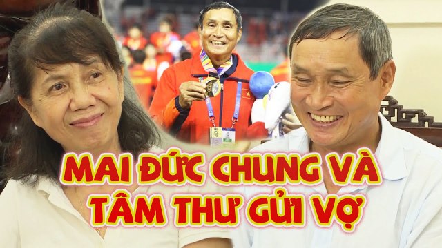 Tâm thư gửi vợ cực kì cảm động sau 40 năm của HLV Mai Đức Chung | Gõ Cửa Thăm Nhà #30