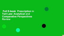 Full E-book  Prescription in Tort Law: Analytical and Comparative Perspectives  Review