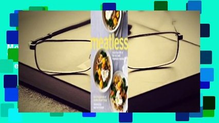 Full E-book  Meatless: More Than 200 of the Very Best Vegetarian Recipes  For Free