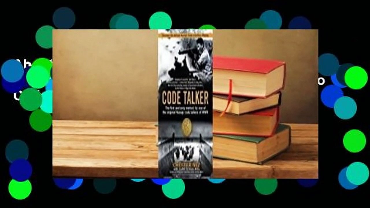 About For Books  Code Talker: The First and Only Memoir By One of the Original Navajo Code Talkers