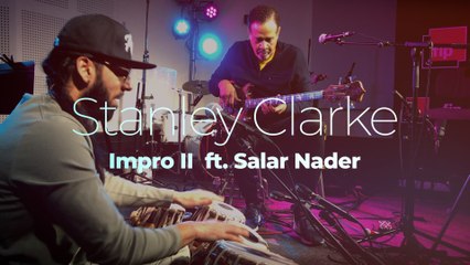 Stanley Clarke "Impro II" ft. Salar Nader