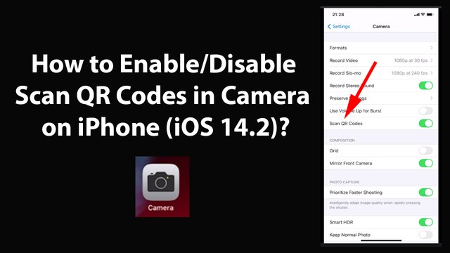 How to Enable or Disable Scan QR Codes in Camera on iPhone (iOS 14.2)?