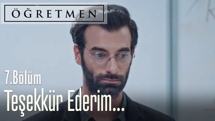 Bana yardım ettiğiniz için teşekkür ederim - Öğretmen 7. Bölüm