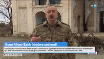 Azerbaycan Cumhurbaşkanı İlham Aliyev, işgalden kurtarılan Ağdam'dan Batılı liderlere seslendi.